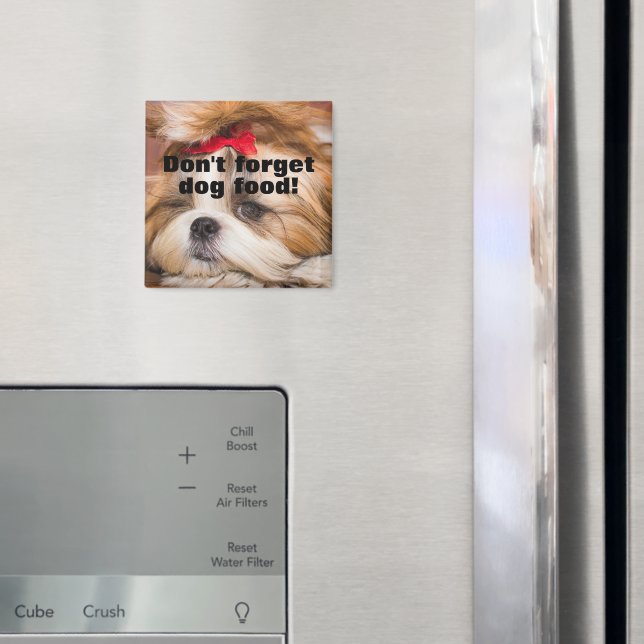 Your pet puppy photo gift don't forget dog food magnet (In Situ (Fridge))