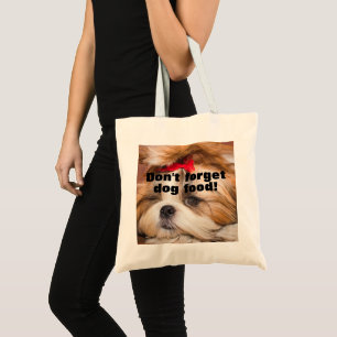 Your pet puppy photo gift don't forget dog food tote bag