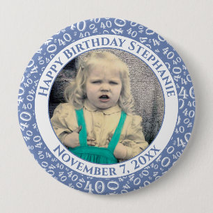 Your Photo 40th Birthday Number Pattern   Blue 10 Cm Round Badge