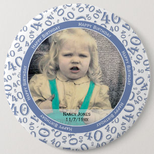 Your Photo:  40th Number Pattern Blue and White 6 Cm Round Badge