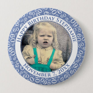 Your Photo 60th Birthday Number Pattern | Blue 10 Cm Round Badge