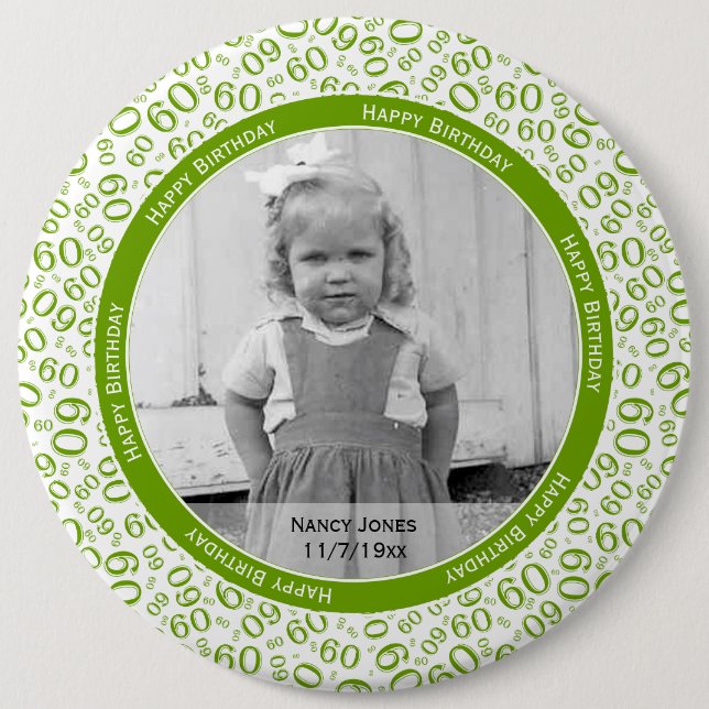 Your Photo:  60th Number Pattern Green and White 6 Cm Round Badge (Front)