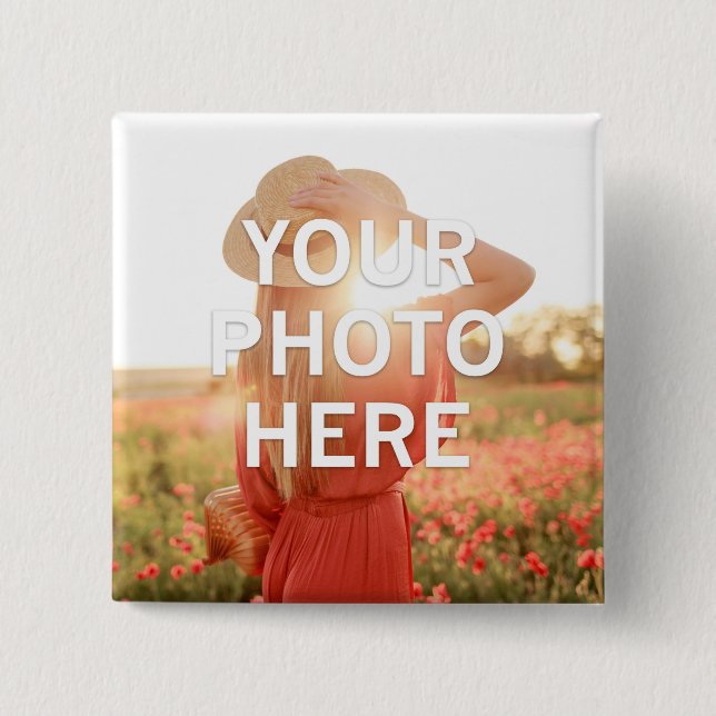 Your Photo Here 15 Cm Square Badge (Front)