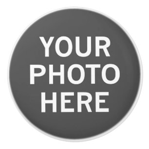 Your Photo Here Ceramic Knob