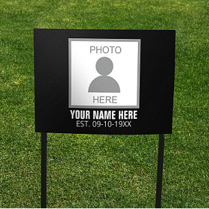 Your Photo Here Name and Age Garden Sign