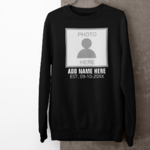 Your Photo Here Name and Age Sweatshirt