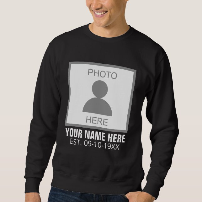 Your Photo Here Name and Age Sweatshirt (Front)