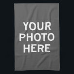 Your Photo Here Tea Towel<br><div class="desc">Your Photo Here</div>