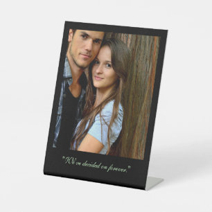 Your photo, with custom quote  pedestal sign