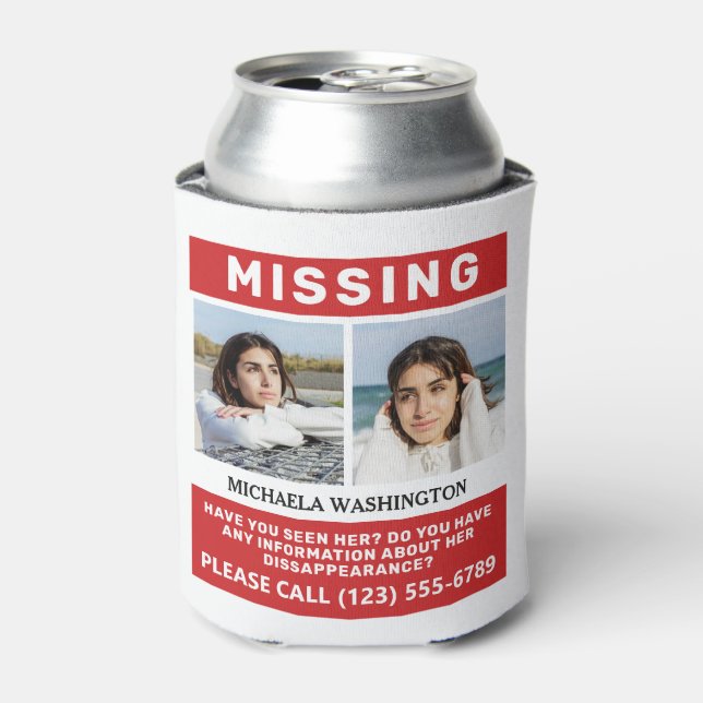 YOUR Photos & Text "MISSING PERSON" Can Cooler (Can Front)