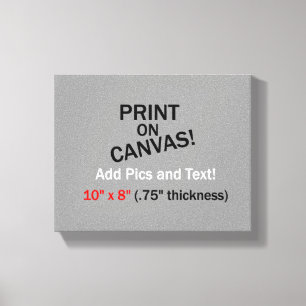 Your Pic on Canvas - 10" x 8" (.75" thick)