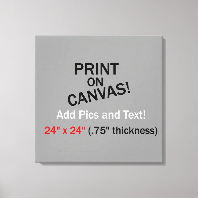 Your Pic on Canvas - 24" x 24" (.75" thick) Print (Front)