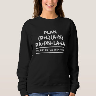 Your Plan Has Been Foiled Math Science Teacher Sweatshirt