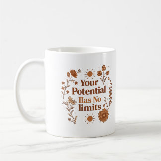 Your Potential Has No Limits Inspirational Coffee Mug