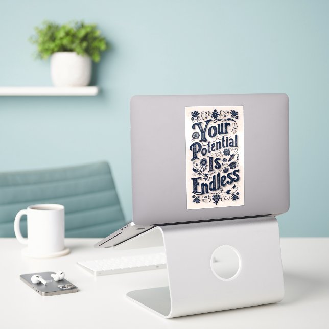 Your Potential Is Endless Large Sticker (Laptop On Desk)