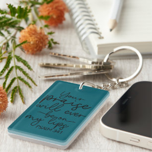 Your Praise Will Ever Be On My Lips Psalm 34:1 Key Ring