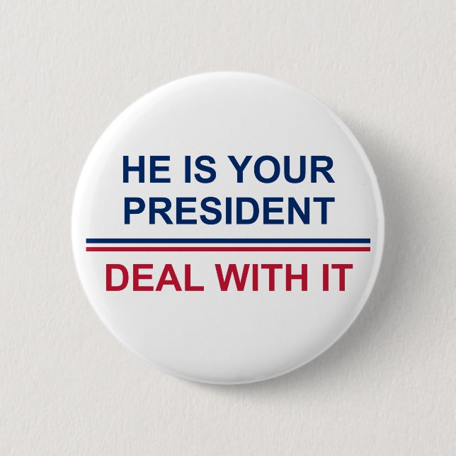 Your President 6 Cm Round Badge (Front)