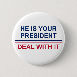 Your President 6 Cm Round Badge
