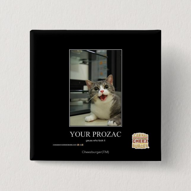 Your Prozac 15 Cm Square Badge (Front)