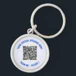 Your QR Code and Message Surprise Gift Keychain<br><div class="desc">Custom Colors and Fonts - Personalized Keychain with Your QR Code Scan Info and Custom Text Promotional Business or Personal Funny Keychains Gift - Add Your QR Code - Image - Photo or Logo / and Text - Name or other info / message - Resize and Move or Remove /...</div>