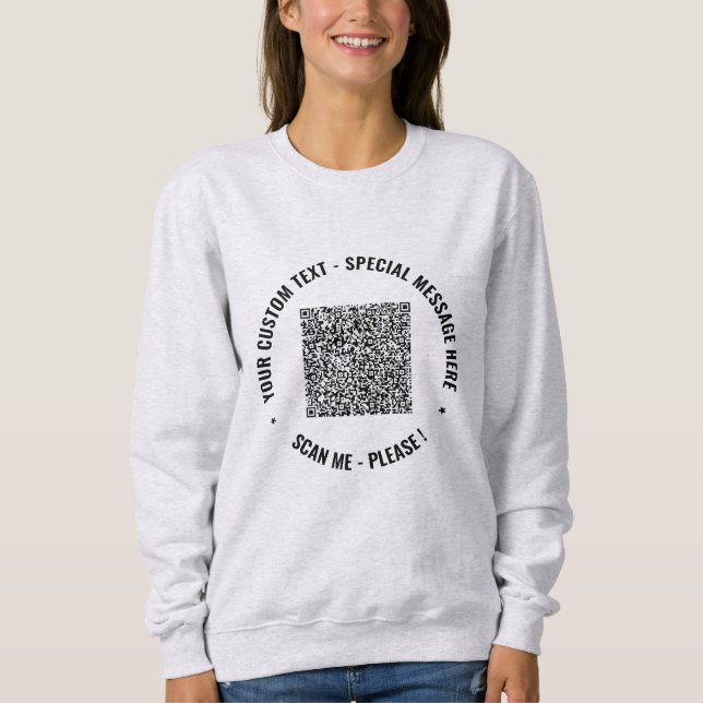 Your QR Code Info Custom Text Sweatshirt Template (Front)
