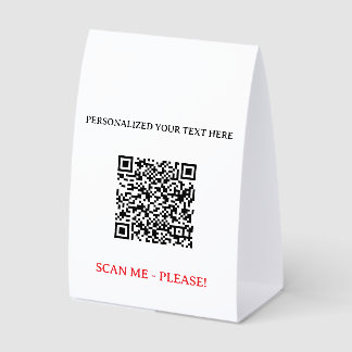Your QR Code Scan Info Custom Text Table Tent Sign
