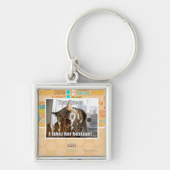Your Queen, I takez her hostage Key Ring (Front)