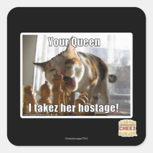 Your Queen, I takez her hostage Square Sticker