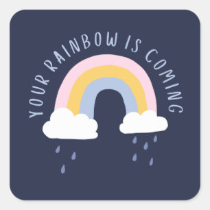 Your Rainbow Is Coming Sticker