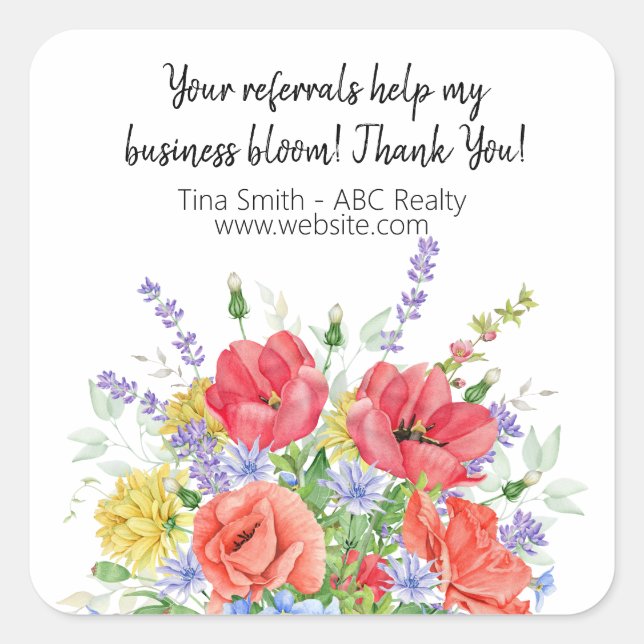 Your Referrals Help My Business Bloom Square Sticker (Front)