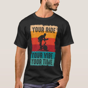 Your Ride Your Vibe Your Time Retro Bicycle Gym Sp T-Shirt