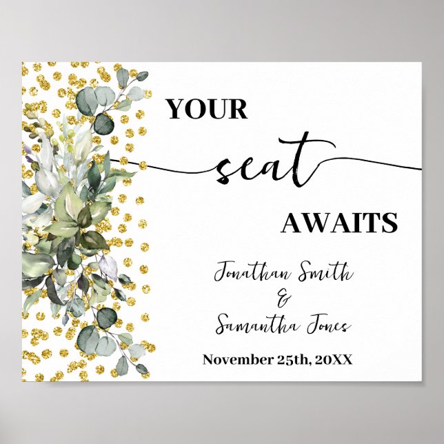 Your Seat Awaits Wedding Reception Eucalyptus Gold Poster (Front)