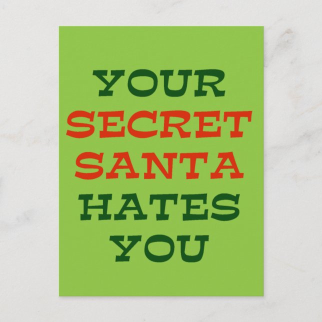 Your Secret Santa Hates You Holiday Postcard (Front)