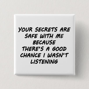 Your Secrets Are Safe With Me 15 Cm Square Badge