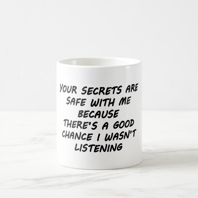 Your Secrets Are Safe With Me Coffee Mug (Center)