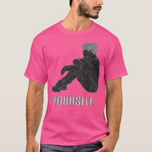 Your self T-Shirt