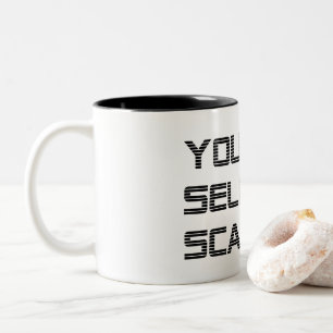 Your Selfies Scare Me Funny Humour Saying Two-Tone Coffee Mug