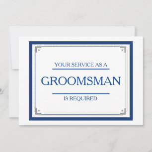 Your Service Is Requested as Groomsman Invitation