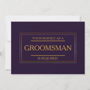Your Service Is Requested as Groomsman Invitation