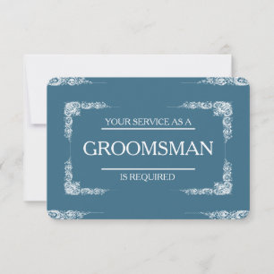 Your Service Is Requested as Groomsman Invitation