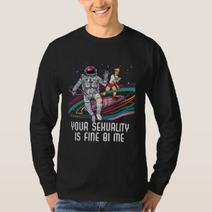 Your Sexuality Is Fine Bi Me Bisexual Bisexuality  T-Shirt