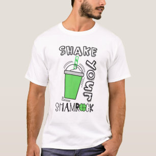Your Shamrocks Happy St. Patrick's Day T-Shirt