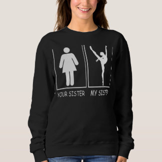 Your Sister My Sister Tee  Cute Rivalry Ballet Bel