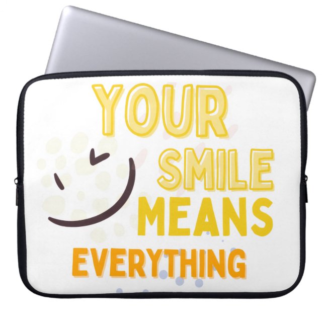 Your Smile Means Everything  Positive Quote Laptop Laptop Sleeve (Front)