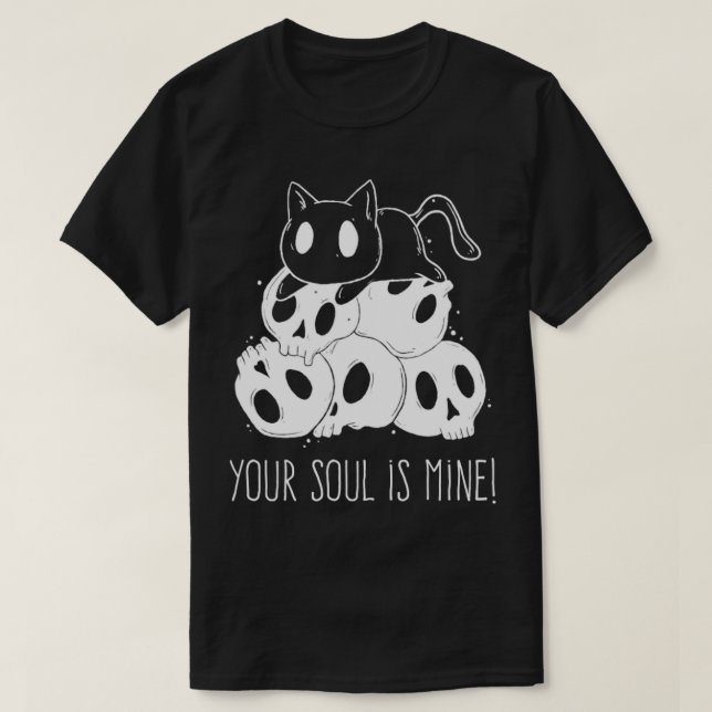 Your soul is mine T-Shirt (Design Front)