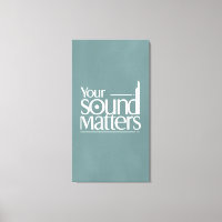 Your Sound Matters