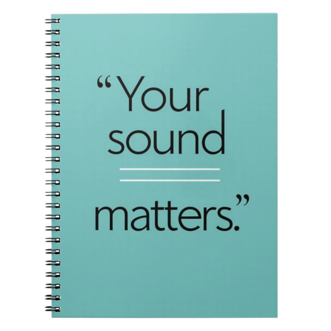 Your Sound Matters option 2 Notebook (Front)