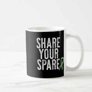 Your Spare Kidney Organ Donor Renal Transplant Mem Coffee Mug