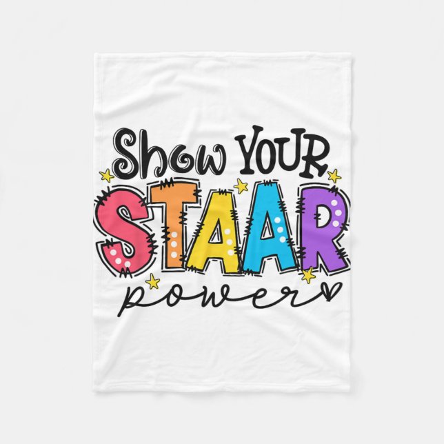 Your Staar Power Teacher Testing Exam Test Day  Fleece Blanket (Front)
