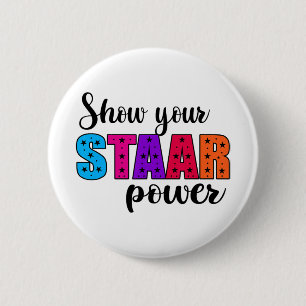 Your Staar Power Test Day Student Teacher 6 Cm Round Badge